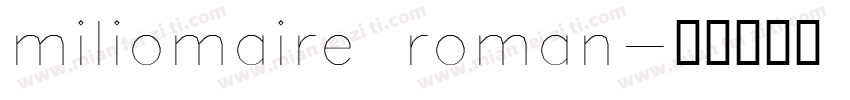 miliomaire roman字体转换